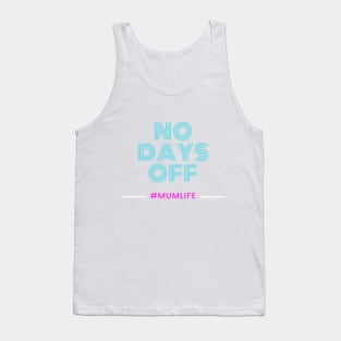 No Days Off Tank Top